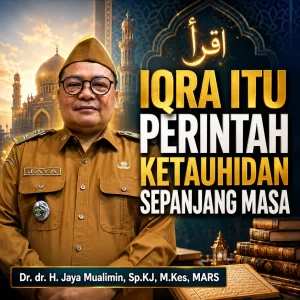 Iqra Itu Perintah Ketauhidan Sepanjang Masa