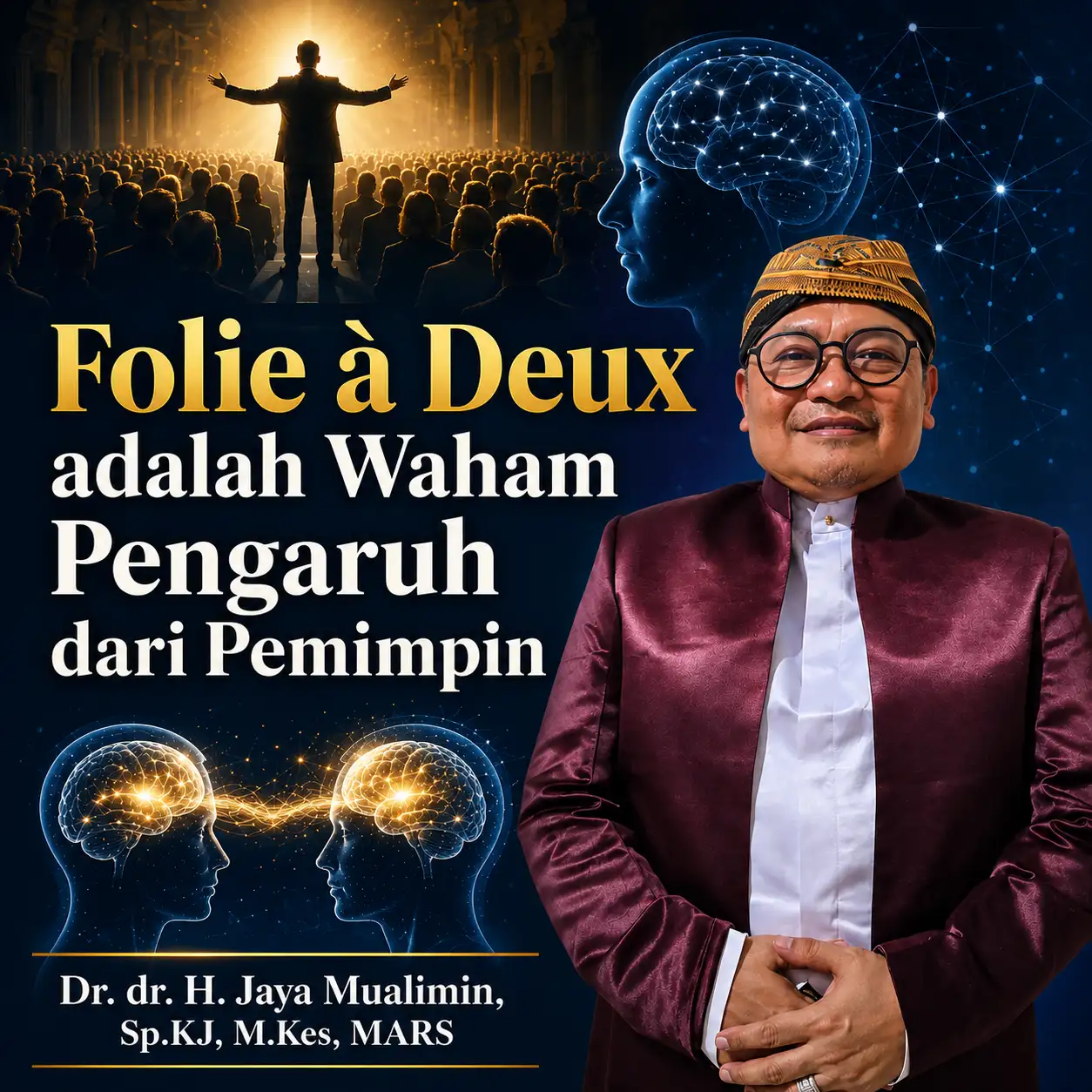 Folie à deux adalah Waham Pengaruh dari Kharisma Pemimpin 1