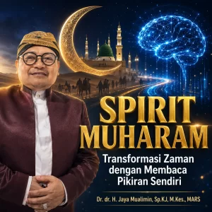 Spirit Muharam Menjadi Transformasi Zaman dengan Membaca Pikiran Sendiri